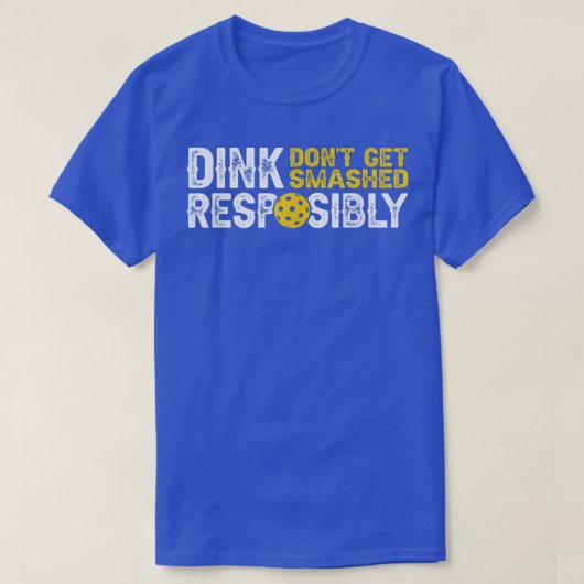 Funny Pickleball Team Closing Dink verantwortlich T-Shirt (Design vorne)