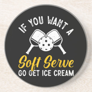 Funny Pickleball, wenn du einen weichen Serve Will Getränkeuntersetzer