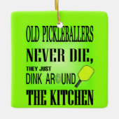 Funny Pickleball Zitat Keramikornament (Vorderseite)