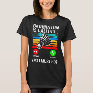 Funny Picklell Dminton Shuttle T-Shirt