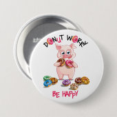 Funny Pig Donut Pun Button (Vorne & Hinten)