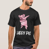 Funny Pig für Männer Vater Schweinezüchter Schwein T-Shirt (Vorderseite)