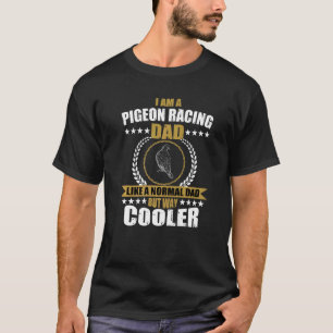 Funny Pigeon Racing Vater Bekleidete Rennhomer für T-Shirt