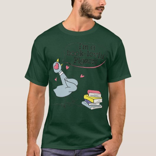 Funny Pigeon Redewendungen Im a Book Lovin Pigeon T-Shirt (Vorderseite)