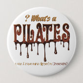 Funny Pilates tauchte in Schokolade Button (Vorderseite)