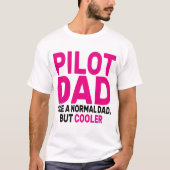 Funny Pilot Art für Vater Pilot Luftfahrzeug T-Shirt (Vorderseite)