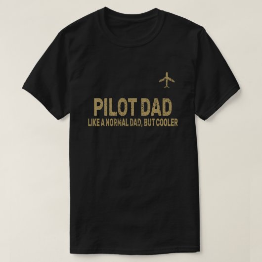 Funny Pilot Art für Vater Pilot Luftfahrzeug T-Shirt (Design vorne)