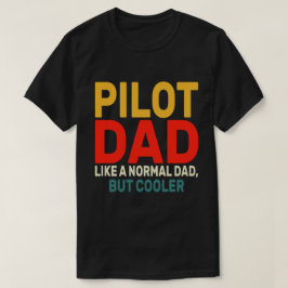 Funny Pilot Art für Vater Pilot Luftfahrzeug T-Shirt