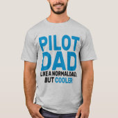Funny Pilot Art für Vater Pilot Luftfahrzeug T-Shirt (Vorderseite)
