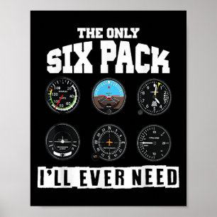 Funny Pilot Aviation - das einzige Sixpack, das ic Poster