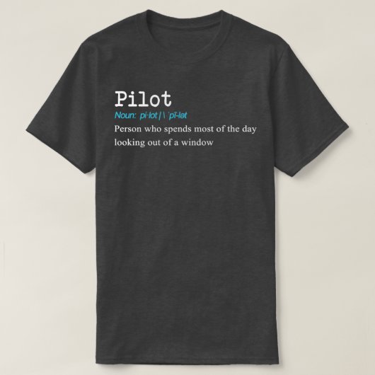 Funny Pilot Definition Geschenk Design T-Shirt (Design vorne)