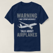Funny Pilot Warning May Spontaneously Talk About A T-Shirt (Design vorne)