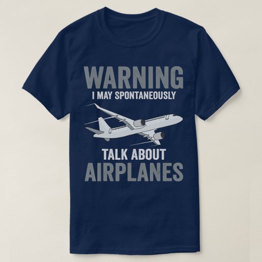Funny Pilot Warning May Spontaneously Talk About A T-Shirt (Design vorne)