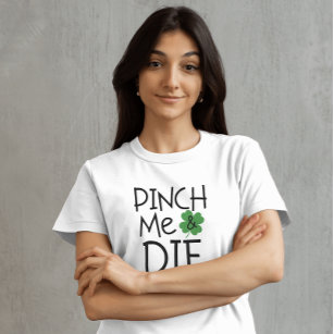 Funny Pinch Mich und Die Sarcastic T-Shirt