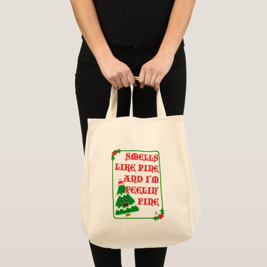Funny Pine Smells Fine Fun Joyful Holiday Slogan Tragetasche (Vorderseite (Produkt))