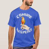Funny Pineapal Conure Apparel Conure Whisperer T-Shirt (Vorderseite)