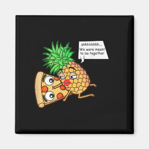 Funny Pineape on Pizza Magnet
