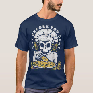 Funny Pineaple Pizza Graphic Noveltytry Before Yo T-Shirt