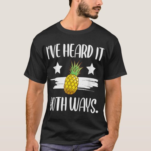 Funny Pineapple Quote Design T-Shirt (Vorderseite)