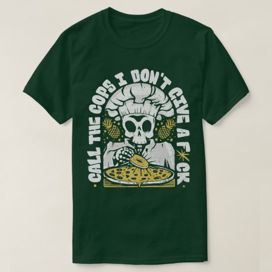 Funny Pineapples on a Pizza Skeleton Chef Don't C T-Shirt (Design vorne)