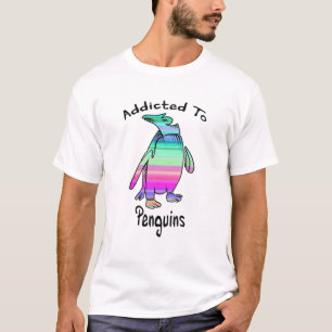 Funny Pinguin Addicted to Pinguins T-Shirt