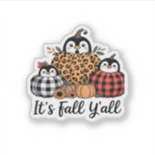 Funny Pinguin It's Fall Y'all Erntedank Lover Aufkleber (Vorderseite)