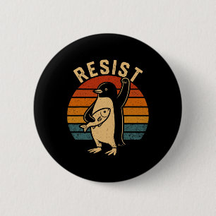 Funny Pinguin Resist Pinguine Protest gegen Tari Button