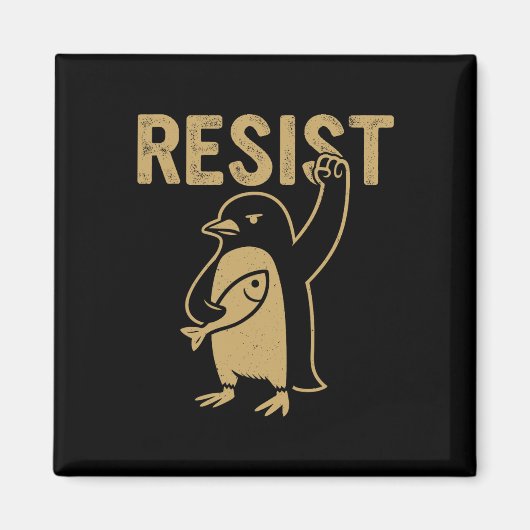 Funny Pinguin Resist Pinguine Protest gegen Tari Magnet (Vorne)