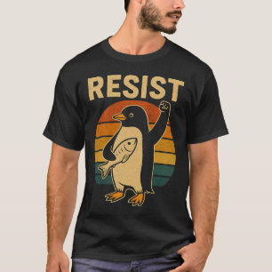Funny Pinguin Resist Pinguine Protest gegen Tari T-Shirt