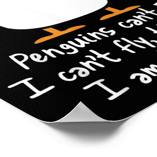 Funny Pinguin T Shirt Cool I Can't Fly Animal Lieb Poster (Ecke)