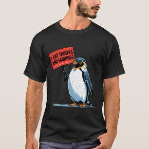 Funny Pinguin Tariff Pub I essen Tarife und Sardin T-Shirt