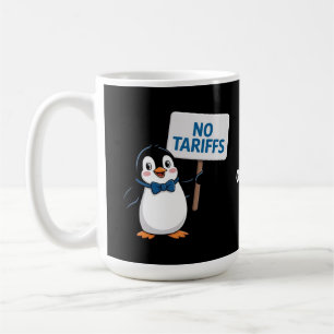 Funny Pinguins NO TARIFFS Taxes Unglaublich witzig Kaffeetasse