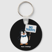 Funny Pinguins NO TARIFFS Taxes Unglaublich witzig Schlüsselanhänger (Vorderseite)