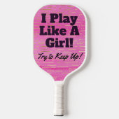 Funny Pink and Black Play like a Girl Pickleball Schläger (Rückseite)