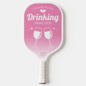 Funny Pink, dachte ich, du sagtest Trinkübungen Pickleball Schläger (Rückseite)