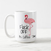 Funny Pink Flamingo Flock Off Kaffeetasse (Links)
