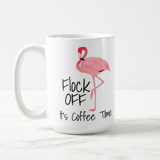 Funny Pink Flamingo Flock Off Kaffeetasse (Links)