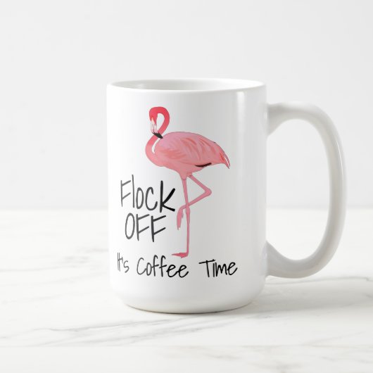 Funny Pink Flamingo Flock Off Kaffeetasse (Rechts)
