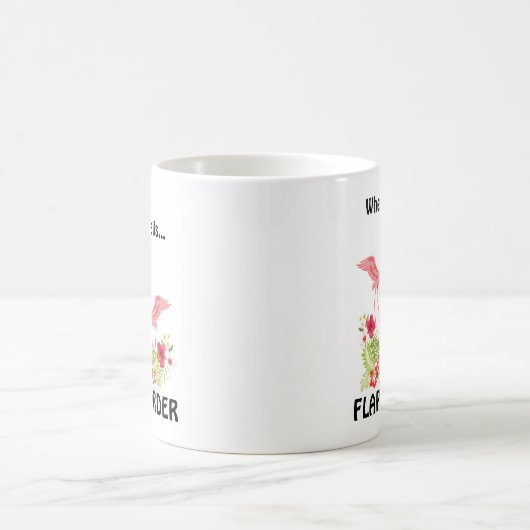 Funny Pink Flamingos Sprichwort Kaffeetasse (Mittel)