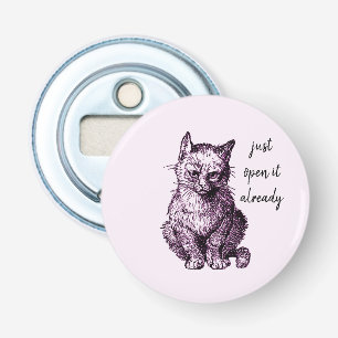 Funny Pink Grumpy Cat nur öffnen Sie es bereits Flaschenöffner