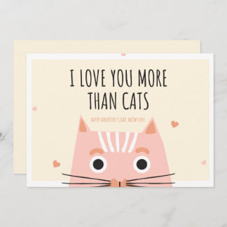 Funny Pink I Love you more than Cats Valentine's Feiertagskarte