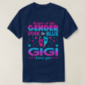 Funny Pink oder Blue Gigi Lieben Sie Geschlecht of T-Shirt (Design vorne)