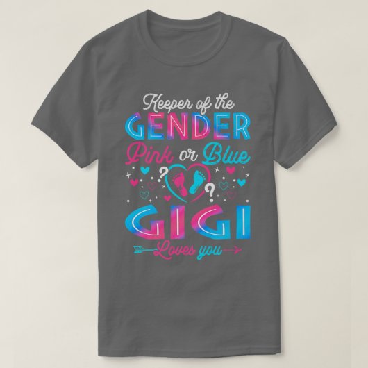 Funny Pink oder Blue Gigi Lieben Sie Geschlecht of T-Shirt (Design vorne)
