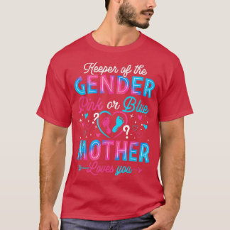 Funny Pink oder Blue Mother Lieben Sie Geschlecht  T-Shirt