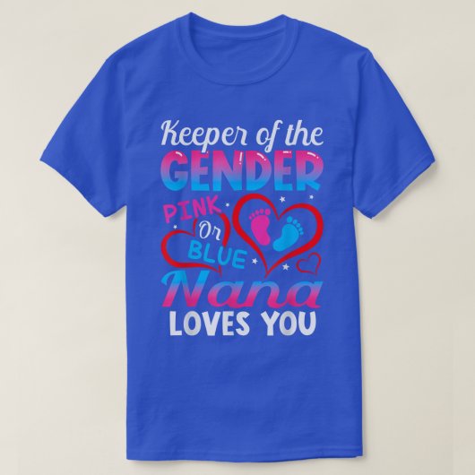 Funny Pink oder Blue Nana Lieben Sie Geschlecht of T-Shirt (Design vorne)