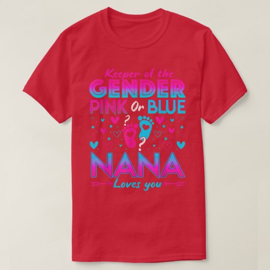 Funny Pink oder Blue Nana Lieben Sie Geschlecht of T-Shirt (Design vorne)
