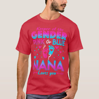 Funny Pink oder Blue Nana Lieben Sie Geschlecht of T-Shirt