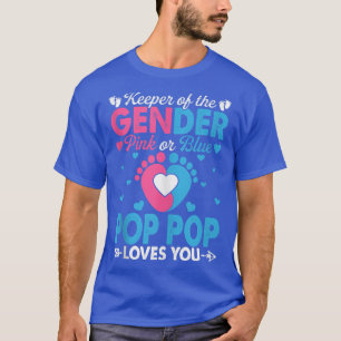Funny Pink oder Blue Pop Pop Lieben Sie Geschlecht T-Shirt