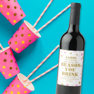 Funny pink warum trinken Boss Apprecision Geschenk Weinetikett