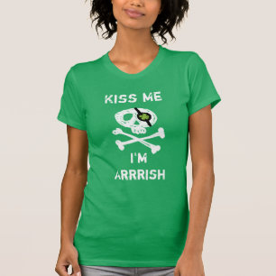 Funny Pirate Kiss mich, ich bin Arrrish Green T -  T-Shirt